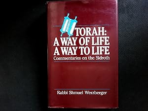 Bild des Verkufers fr Torah, a way of life, a way to life: Commentaries on the Sidroth. zum Verkauf von Antiquariat Bookfarm