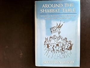 Image du vendeur pour Around the Shabbat Table: A Guide to Fulfilling and Meaningful Shabbat Table Conversations. mis en vente par Antiquariat Bookfarm
