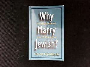 Why Marry Jewish? Surprising reasons for Jews to marry Jews.