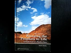 Bild des Verkufers fr Bringing the Prophets to Life: A Timely Look at a Timely Story. zum Verkauf von Antiquariat Bookfarm