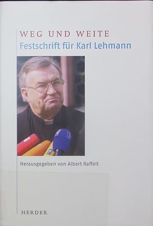 Seller image for Weg und Weite. Festschrift fr Karl Lehmann. for sale by Antiquariat Bookfarm