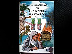 Seller image for The Midrash says : on the weekly Haftaros. Vol. 2. The book of Sh'mos. for sale by Antiquariat Bookfarm