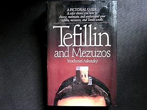 Immagine del venditore per Tefillin and Mezuzos : a pictorial guide : a sofer shows you how to choose, maintain, and understand your tefillin, mezuzos, and Torah scrolls. venduto da Antiquariat Bookfarm