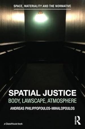 Bild des Verkufers fr Spatial Justice : Body, Lawscape, Atmosphere zum Verkauf von AHA-BUCH GmbH