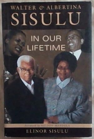 Bild des Verkufers fr Walter & Albertina Sisulu: In Our Lifetime zum Verkauf von Chapter 1