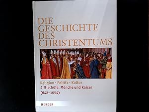 Image du vendeur pour Die Geschichte des Christentums, Bd. 4., Bischfe, Mnche und Kaiser : (642 - 1054) mis en vente par Antiquariat Bookfarm