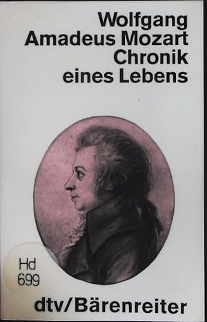 Bild des Verkufers fr Wolfgang Amadeus Mozart. Chronik eines Lebens. zum Verkauf von Antiquariat Bookfarm