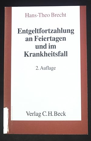 Bild des Verkufers fr Entgeltfortzahlung an Feiertagen und im Krankheitsfall : Entgeltfortzahlungsgesetz. Beck'sche Gesetzestexte mit Erluterungen zum Verkauf von books4less (Versandantiquariat Petra Gros GmbH & Co. KG)