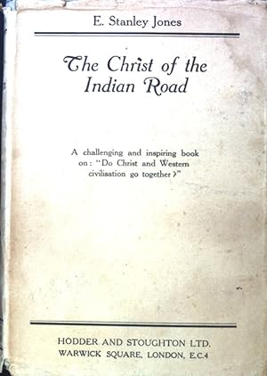 Bild des Verkäufers für The Christ of the Indian Road; zum Verkauf von books4less (Versandantiquariat Petra Gros GmbH & Co. KG)