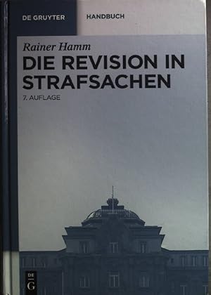 Seller image for Die Revision in Strafsachen. De-Gruyter-Handbuch for sale by books4less (Versandantiquariat Petra Gros GmbH & Co. KG)