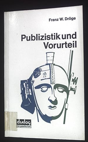 Seller image for Publizistik und Vorurteil. dialog der gesellschaft ; 4 for sale by books4less (Versandantiquariat Petra Gros GmbH & Co. KG)