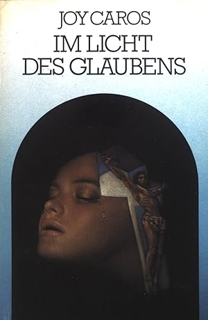 Image du vendeur pour Im Licht des Glaubens. mis en vente par books4less (Versandantiquariat Petra Gros GmbH & Co. KG)