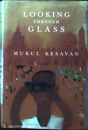 Bild des Verkufers fr Looking through Glass; zum Verkauf von books4less (Versandantiquariat Petra Gros GmbH & Co. KG)