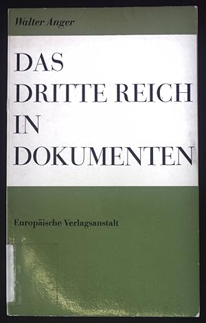 Bild des Verkufers fr Das Dritte Reich in Dokumenten. Sammlung Respublica ; Bd. 7 zum Verkauf von books4less (Versandantiquariat Petra Gros GmbH & Co. KG)