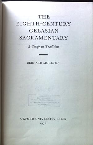 Immagine del venditore per Eighth Century Gelasian Sacramentary: Study in Tradition; Oxford Theological Monographs; venduto da books4less (Versandantiquariat Petra Gros GmbH & Co. KG)