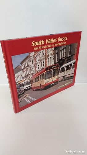 Seller image for South Wales Buses The First Decade of Deregulation for sale by Lion Books PBFA
