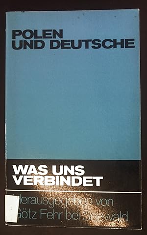 Imagen del vendedor de Polen und Deutsche. Was uns verbindet ; Nr. 1 a la venta por books4less (Versandantiquariat Petra Gros GmbH & Co. KG)
