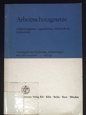 Bild des Verkufers fr Arbeitsschutzgesetze : Arbeitszeitgesetze, Jugendschutz, Mutterschutz, Ladenschluss. zum Verkauf von books4less (Versandantiquariat Petra Gros GmbH & Co. KG)