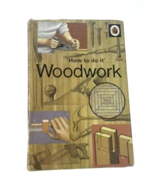 Seller image for How to Do It' Woodwork for sale by World of Rare Books