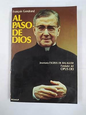 Imagen del vendedor de Al paso de Dios. Jos Mara Escriv de Balaguer. a la venta por TraperaDeKlaus