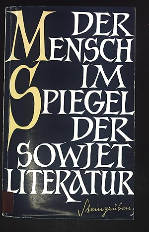 Bild des Verkufers fr Der Mensch im Spiegel der Sowjet-Literatur. zum Verkauf von books4less (Versandantiquariat Petra Gros GmbH & Co. KG)