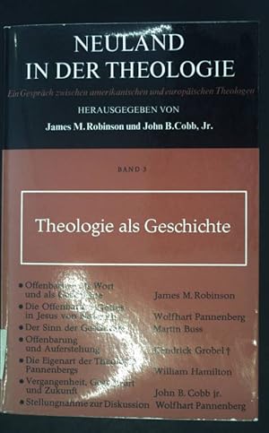 Image du vendeur pour Neuland in der Theologie; Bd. 3., Theologie als Geschichte. mis en vente par books4less (Versandantiquariat Petra Gros GmbH & Co. KG)