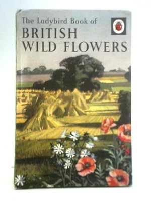 Image du vendeur pour British Wild Flowers mis en vente par World of Rare Books