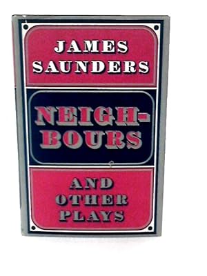 Bild des Verkufers fr Neighbours and Other Plays zum Verkauf von World of Rare Books