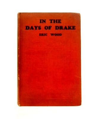 Immagine del venditore per In the Days of Drake venduto da World of Rare Books