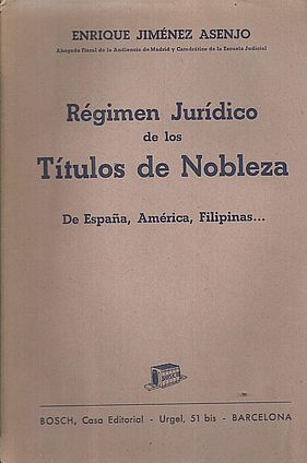 Imagen del vendedor de RGIMEN JURDICO DE LOS TTULOS DE NOBLEZA DE ESPAA, AMRICA, FILIPINAS a la venta por Palabras & Cosas