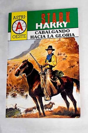 Imagen del vendedor de Cabalgando hacia la gloria a la venta por Alcan Libros