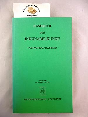 Bild des Verkufers fr Handbuch der Inkunabelkunde. zum Verkauf von Chiemgauer Internet Antiquariat GbR