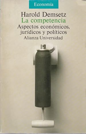 Seller image for La competencia. Aspectos econmicos, jurdicos y polticos for sale by Librera Cajn Desastre
