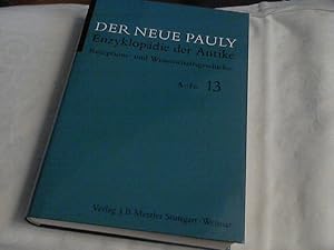 Der neue Pauly; Teil: Bd. 13 : Rezeptions- und Wissenschaftsgeschichte., A - Fo