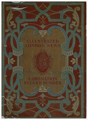 Image du vendeur pour The Illustrated London News, Coronation Record Number, King George V and Queen Mary mis en vente par Muir Books -Robert Muir Old & Rare Books - ANZAAB/ILAB