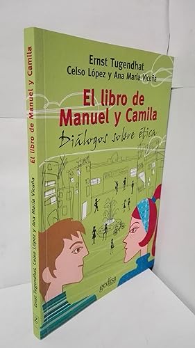 Seller image for EL LIBRO DE MANUEL Y CAMILA. DIALOGOS SOBRE ETICA for sale by LIBRERIA  SANZ