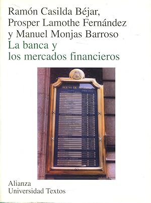 Image du vendeur pour La banca y los mercados financieros mis en vente par Rincn de Lectura