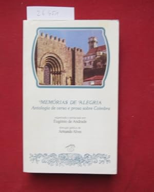 memorias de alegria. Antologia de verso e prosa sobre coimbra.