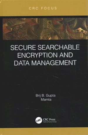 Seller image for Secure Searchable Encryption and Data Management for sale by GreatBookPrices