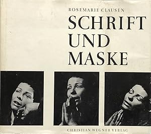 Seller image for Schrift und Maske : 38 Bilder u. Handschriften, biograph. Daten, Rollentexte for sale by Wolfs Antiquariat