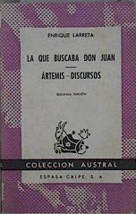 Immagine del venditore per La que buscaba don Juan ; Artemis ; Discursos venduto da Almacen de los Libros Olvidados