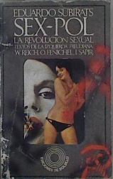 Seller image for Sex-Pol La REvolucin sexual Textos de la izquierda freudiana W Reich O FEnichel L Sapir for sale by Almacen de los Libros Olvidados