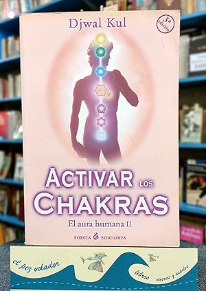 Bild des Verkufers fr Activar Los Chakras. El aura humana II zum Verkauf von Librera El Pez Volador