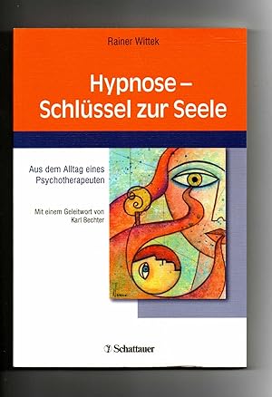 Seller image for Rainer Wittek, Hypnose - Schlüssel zur Seele / Hypnotherapie for sale by sonntago DE