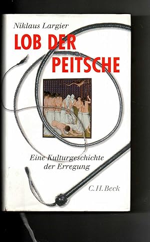 Seller image for Niklaus Largier, Lob der Peitsche - Eine Kulturgeschichte der Erregung for sale by sonntago DE