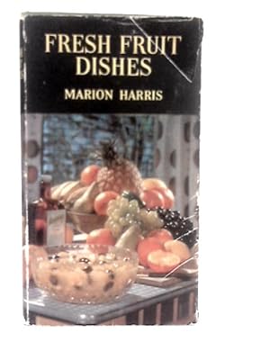 Seller image for Fresh Fruit Dishes for sale by World of Rare Books