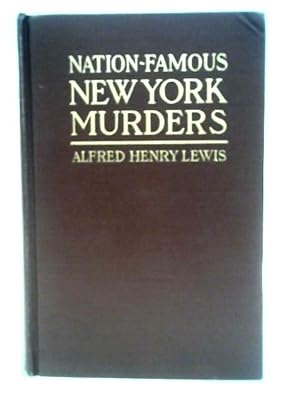 Bild des Verkufers fr Nation- Famous New York Murders. zum Verkauf von World of Rare Books