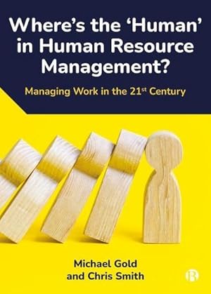Bild des Verkufers fr Where's the 'Human' in Human Resource Management? : Managing Work in the 21st Century zum Verkauf von AHA-BUCH GmbH