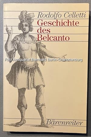 Bild des Verkufers fr Geschichte des Belcanto zum Verkauf von Antiquariat Bernhard
