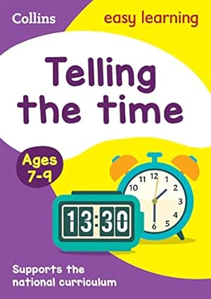 Seller image for Collins Easy Learning Age 7-11 ? Telling Time Ages 7-9: New Edition for sale by Redux Books